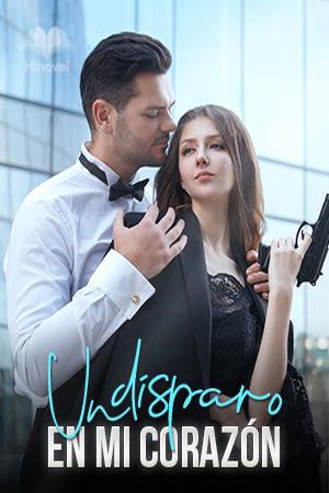 Un disparo en mi corazón