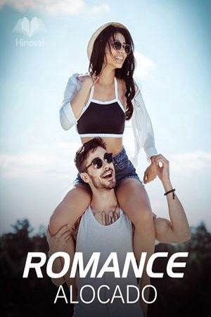 ROMANCE ALOCADO