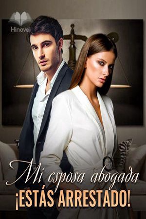 Mi esposa abogada: ¡Estás arrestado!