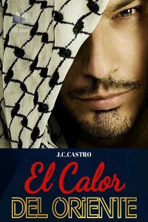 Portada de (COMPLETO) EL CALOR DEL ORIENTE