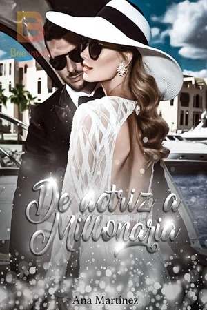 Portada de De actriz a Millonaria