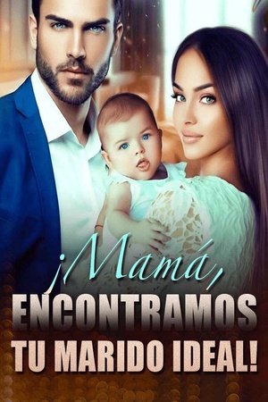 ¡Mamá, Encontramos Tu Marido Ideal!