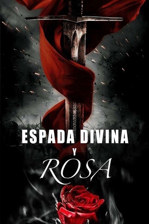 Espada divina y Rosa