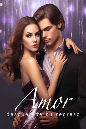 Amor, después de su regreso