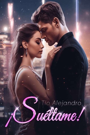 ¡Tío Alejandro, Suéltame!