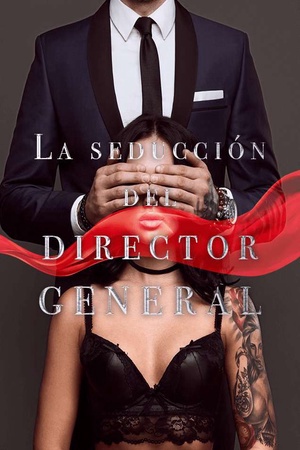 La seducción del director general