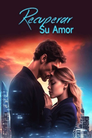 Recuperar Su Amor (Luna y Joshua)