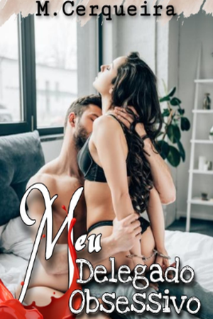 Meu Delegado Obsessivo