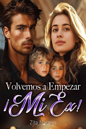 Volvemos a Empezar, ¡Mi Ex!