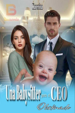 Una Babysitter para el CEO obstinado.