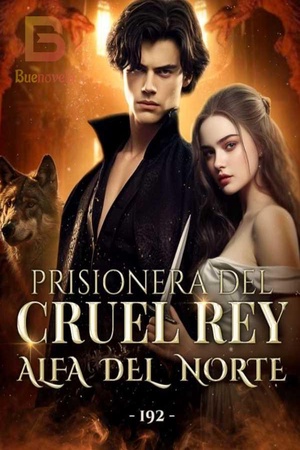 Portada de PRISIONERA DEL CRUEL REY ALFA DEL NORTE