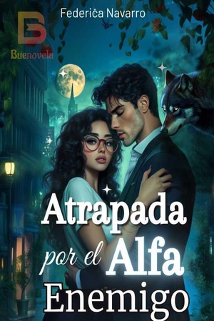 Portada de Atrapada por el alfa enemigo