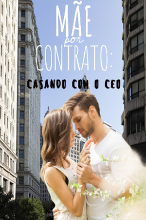 Capa de Mãe por contrato: Casando com o CEO