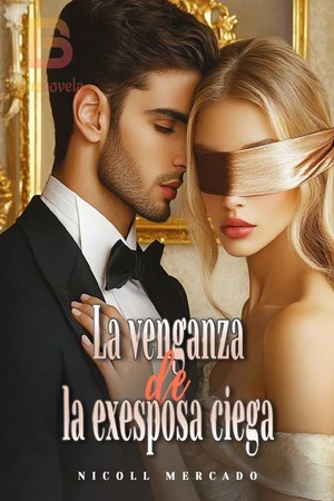 La venganza de la exesposa ciega