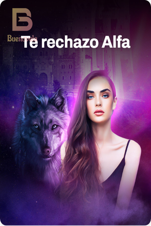 Portada de Te rechazo Alfa