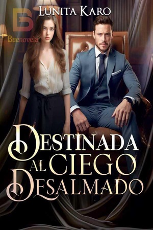 Destinada al Ciego Desalmado