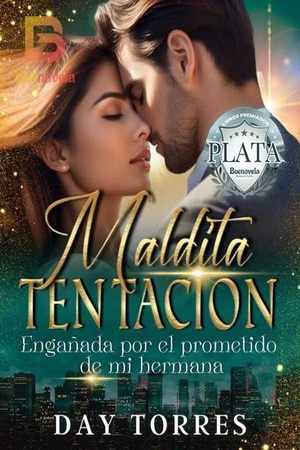 MALDITA TENTACIÓN. Engañada por el prometido de mi hermana