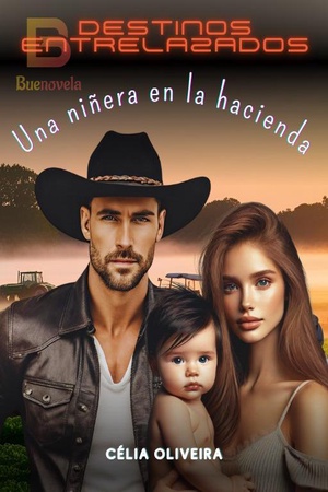 Portada de Destinos entrelazados: una niñera en la hacienda