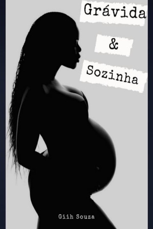 Capa de Grávida e Sozinha