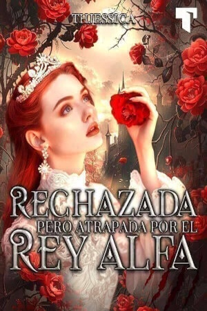 Portada de Rechazada, pero atrapada por el Rey Alfa