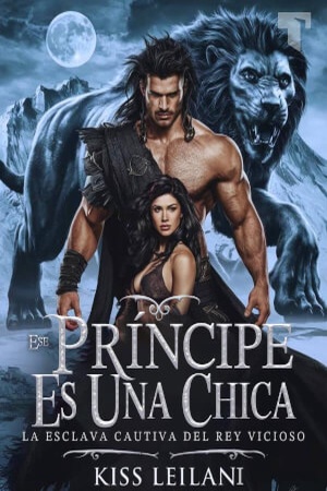Portada de Ese príncipe es una chica: la esclava cautiva del rey vicioso