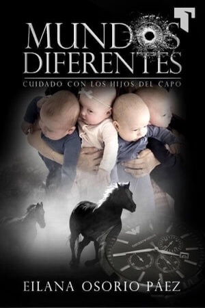 Portada de Mundos diferentes (cuidado con los hijos del capo)