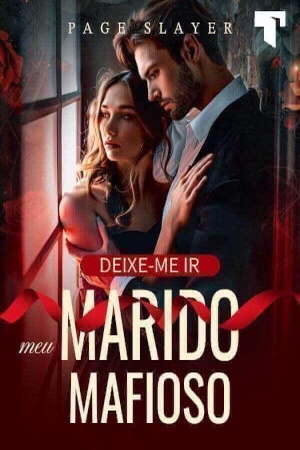 Deixe-me ir, meu marido mafioso