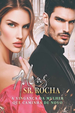 Capa de Adeus, Sr. Rocha: A Vingança da Mulher Que Caminha de Novo