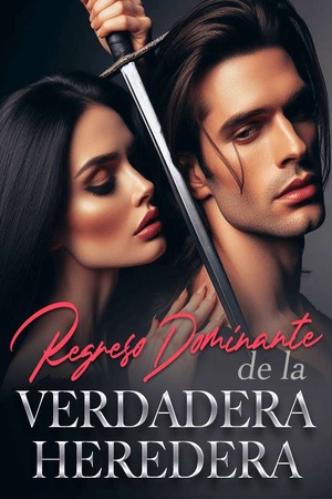 Portada de Regreso Dominante de la Verdadera Heredera