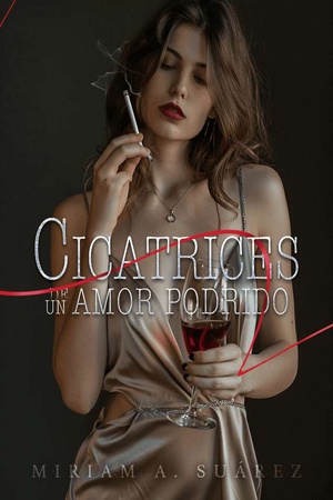 Portada de Cicatrices de un Amor Podrido