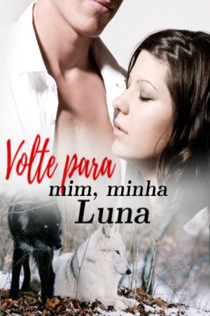Volte para mim, minha Luna