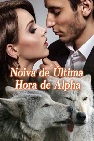 Capa de Noiva de Última Hora de Alpha