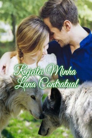 Capa de Rejeitei Minha Luna Contratual