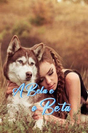 A Bela e o Beta