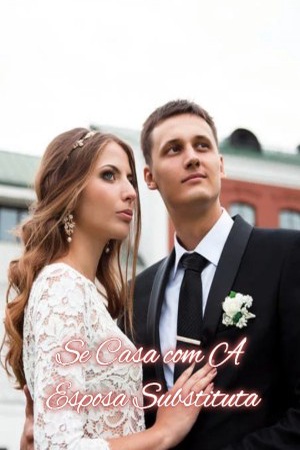 Capa de Se Casa com A Esposa Substituta