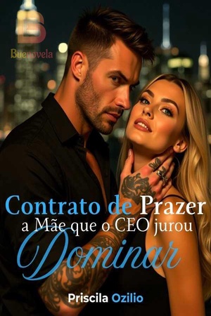 Contrato de Prazer a Mãe que o CEO Jurou Dominar