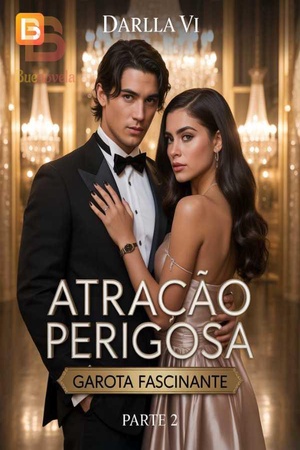Atração Perigosa: Garota Fascinante