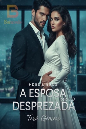 A Esposa Desprezada pelo CEO Terá Gêmeos