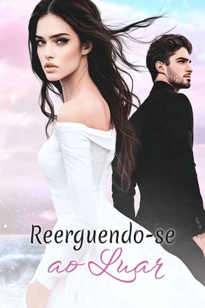 Reerguendo-se ao Luar