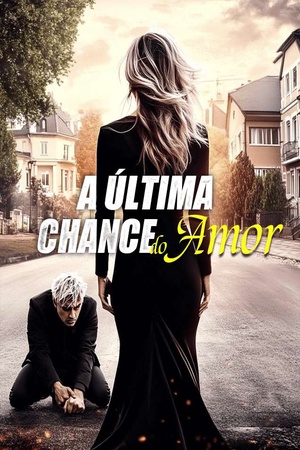 A Última Chance do Amor