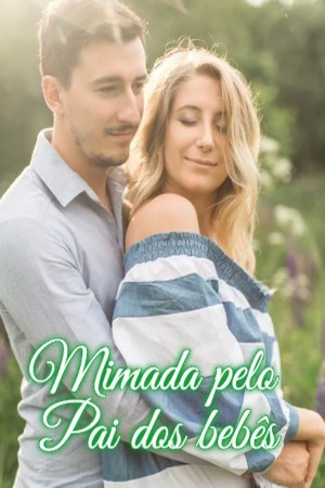 Mimada pelo Pai dos bebês