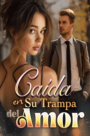Caída en Su Trampa del Amor