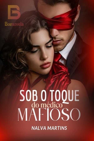 SOB O TOQUE DO MÉDICO MAFIOSO