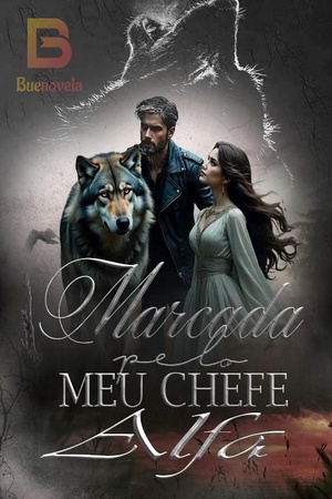 Marcada pelo meu chefe Alfa