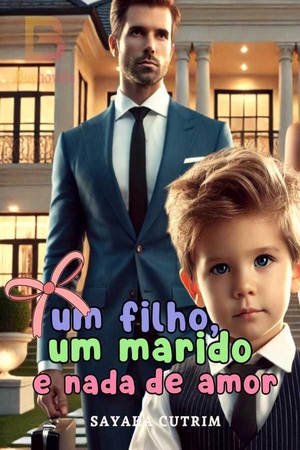 Um Filho, Um Marido E Nada de Amor