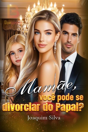 Mamãe, você pode se divorciar do Papai?