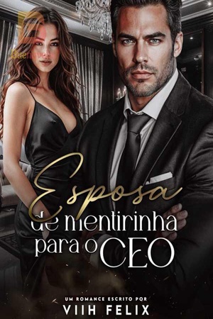 Esposa de mentirinha para o CEO