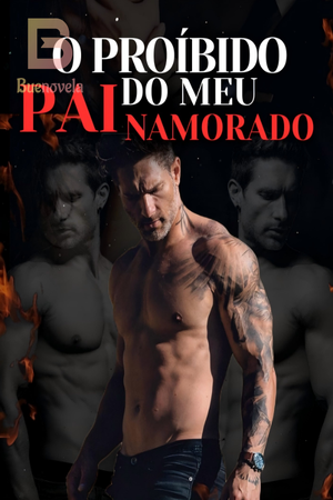 O PROÍBIDO PAI DO MEU NAMORADO