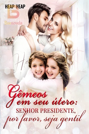 Capa de Gêmeos em seu útero: Senhor presidente, por favor, seja gentil
