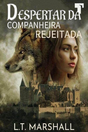 Despertar da companheira rejeitada
